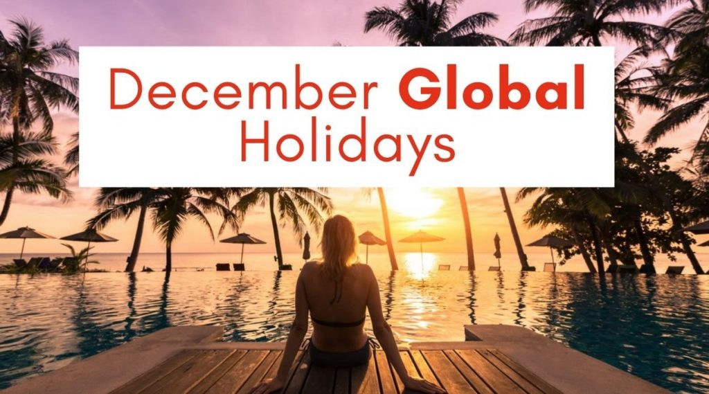 List of December Global Holidays in 2022!
